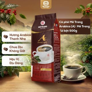 Cà phê arabica mê trang 500g - cà phê rang xay pha phin thơm dịu, chua thanh đặc trưng