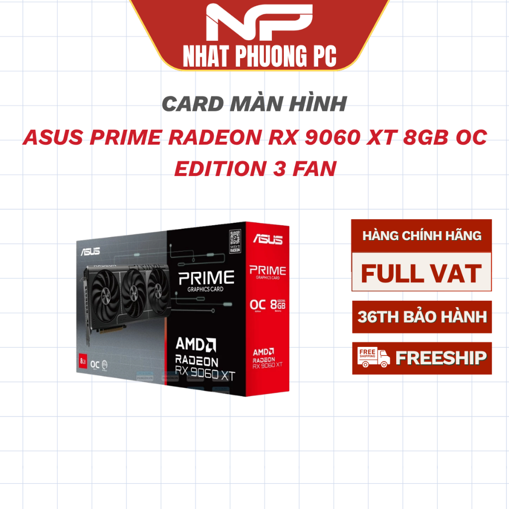 VGA ASUS PRIME RADEON RX 9060 XT 8GB OC EDITION 3 FAN NEW
