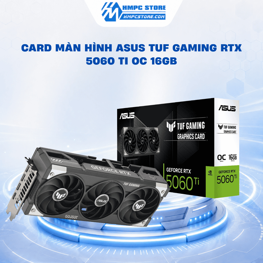 Card màn hình ASUS TUF Gaming RTX 5060 Ti OC 16GB | BH 3 năm
