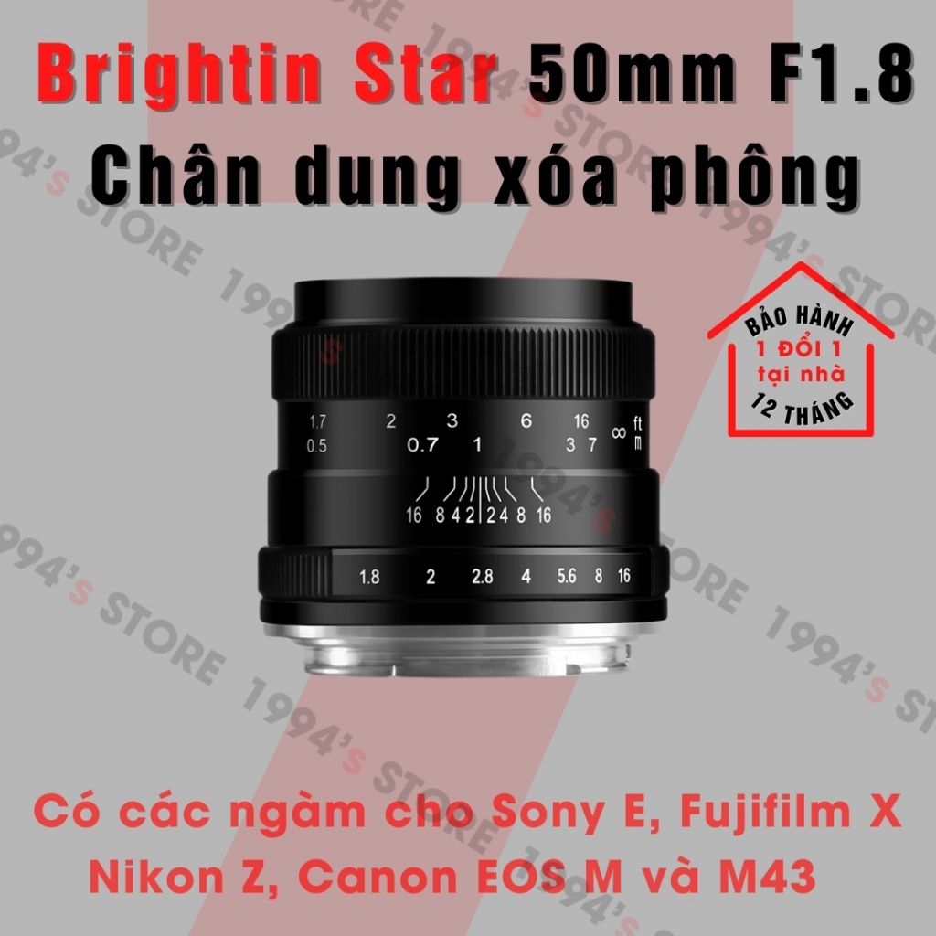 Ống kính Brightin Star 50mm F1.8 - Lens chân dung giá rẻ cho Fujifilm, Sony, Nikon Z, Canon EOS M và