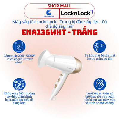 [HỎA TỐC] Máy sấy tóc LocknLock ENA136WHT - Công suất 2000-2200W - Màu trắng