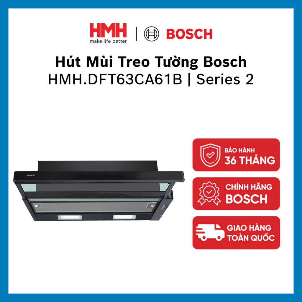 Máy Hút Mùi Treo Tường Bosch HMH.DFT63CA61B (Series 2) - Hàng Chính Hãng HMH - Bảo Hành 36 Tháng