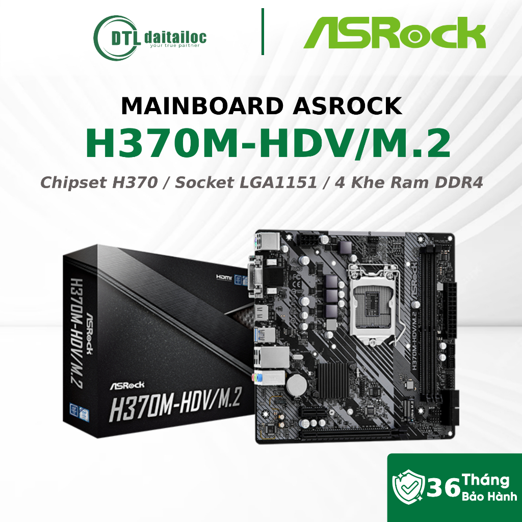 MAINBOARD ASROCK H370M-HDV/M.2 | Chính hãng | Bảo hành 36 tháng