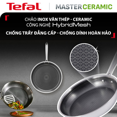 Chảo chiên inox ceramic liền khối Tefal MASTER CERAMIC vân thép