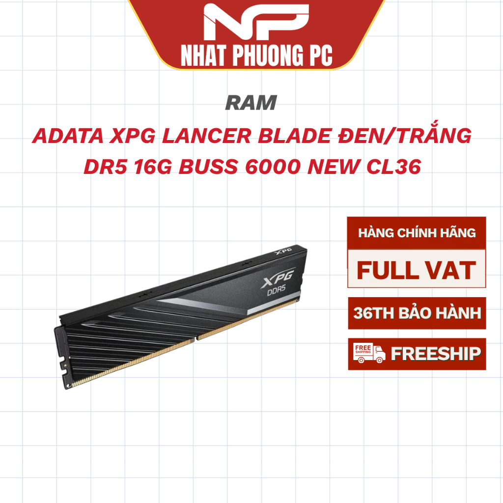 RAM ADATA XPG LANCER BLADE ĐEN/TRẮNG  DR5 16G BUSS 6000 NEW CL36
