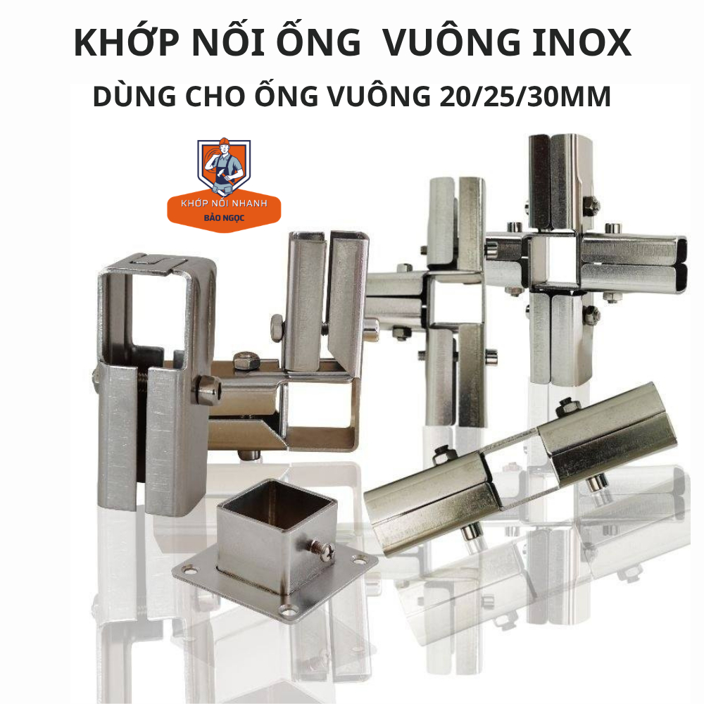 Khớp Nối Nhanh Sắt Hộp Vuông 20/25/30mm Inox 304 - Khớp Nối Nhanh Bảo Ngọc