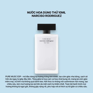 10ml Nước hoa Narciso Rodriguez For Her Intense Pure Musc Nude Fleur Noir Rose Forever EDP