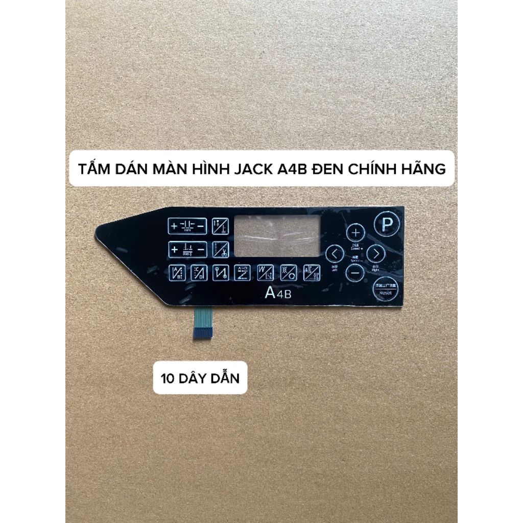 TẤM DÁN MÀN HÌNH MÁY MAY JACK A4B – MÀN HÌNH ĐEN – CHÂN 10 DÂY | HÀNG CHÍNH HÃNG