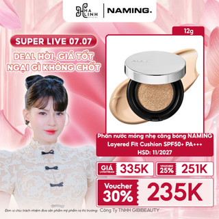 [Võ Hà Linh x NAMING] [11/2027] Phấn nước mỏng nhẹ căng bóng NAMING Layered Fit Cushion SPF50+ PA+++ 12g