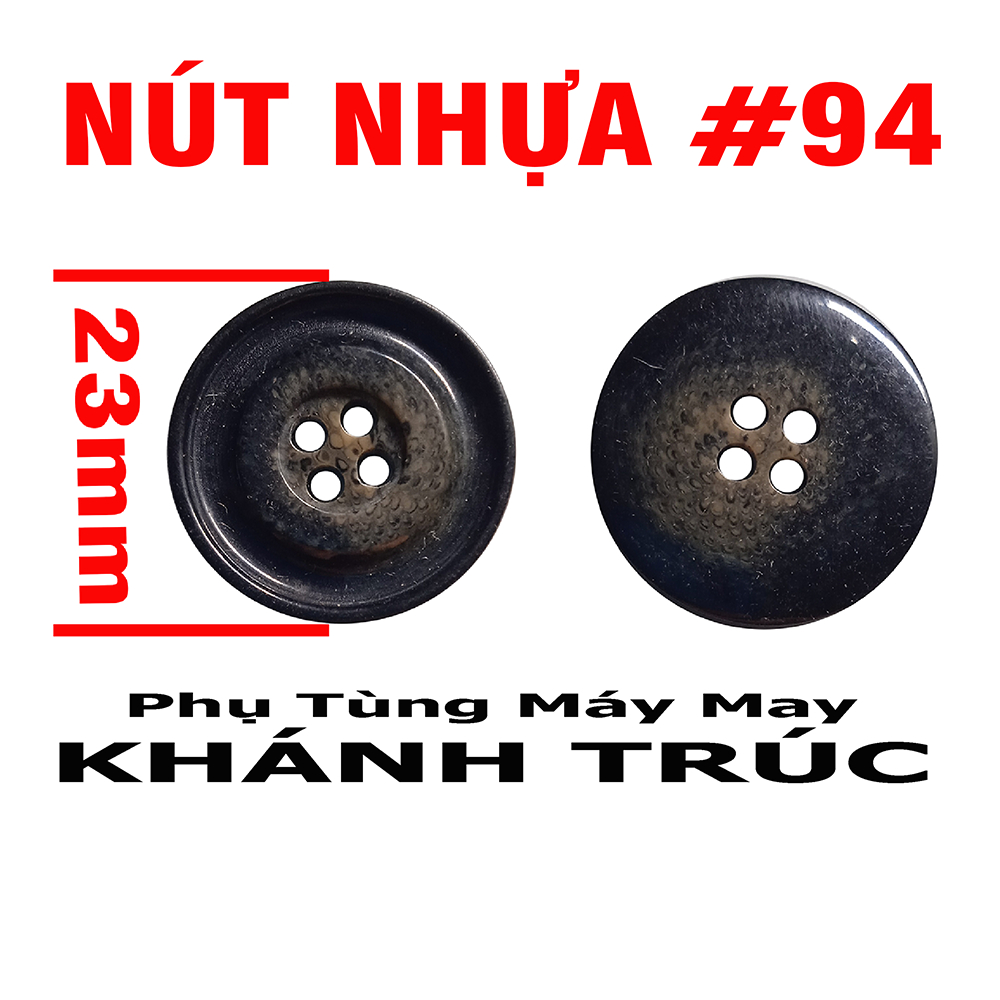 s2- [ 94-23mm] 10 cái Nút Nhựa 23mm máy may công nghiệp