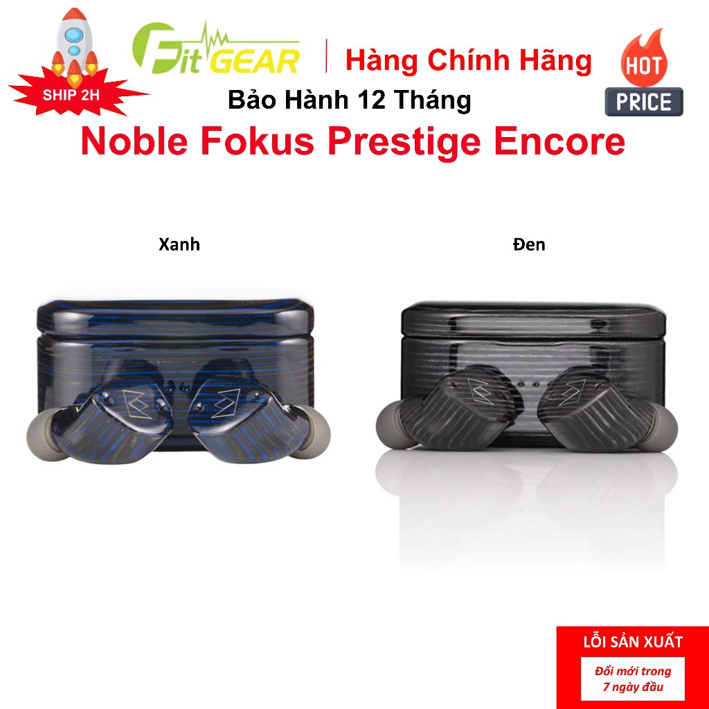 Tai Nghe Không Dây Noble FoKus Prestige Encore - Bảo Hành Chính Hãng 12 Tháng - FG2