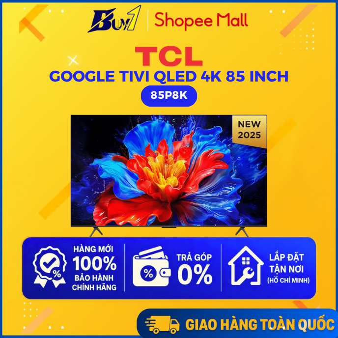 85P8K - Google Tivi TCL QLED 4K 85 Inch 85P8K - Hàng Chính Hãng