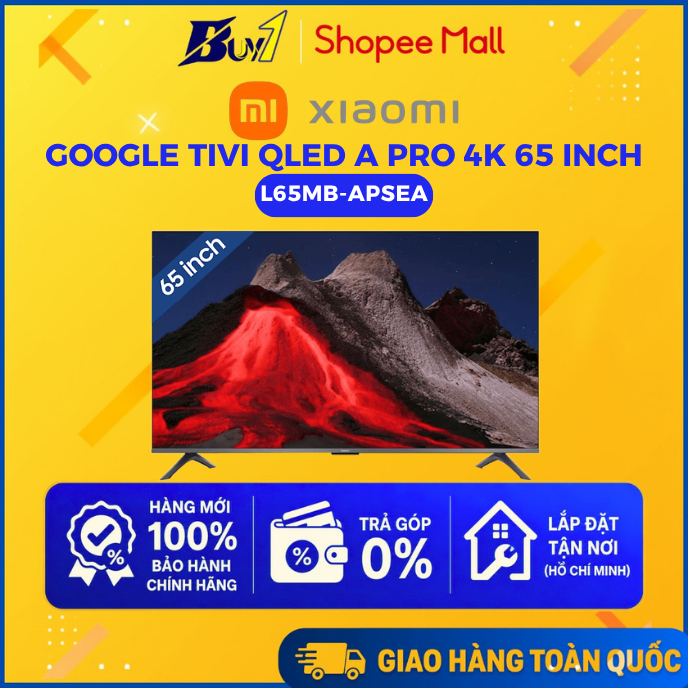 L65MB-APSEA - Google Tivi QLED Xiaomi A Pro 4K 65 inch L65MB-APSEA - Hàng Chính Hãng