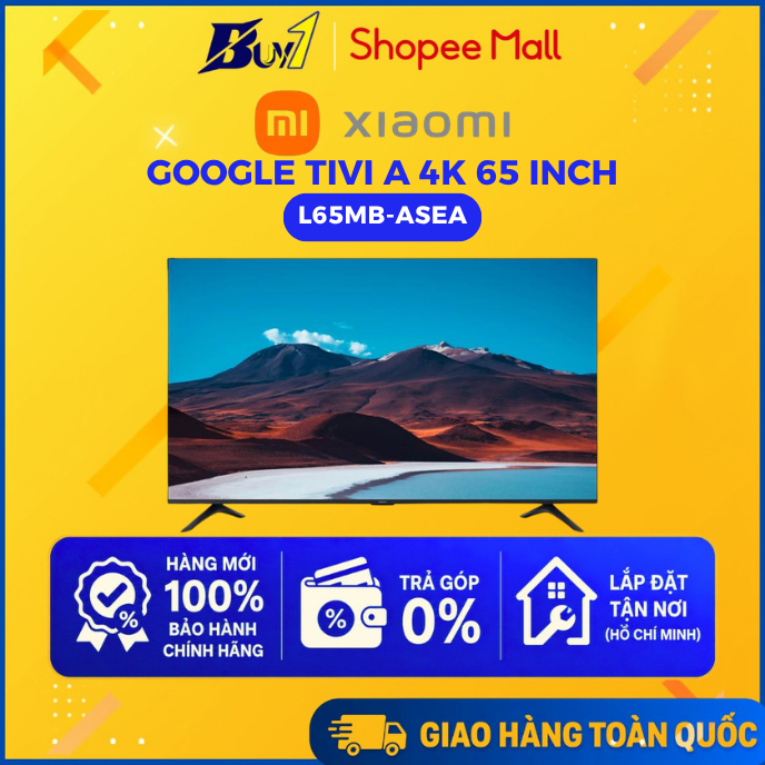 L65MB-ASEA - Google Tivi Xiaomi A 4K 65 inch L65MB-ASEA - Hàng Chính Hãng