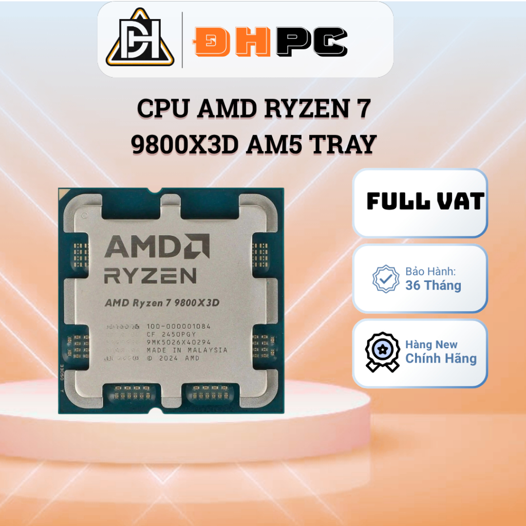 [FULL VAT] CPU AMD Ryzen 7 9800X3D TRAY - NEW BẢO HÀNH 36 THÁNG