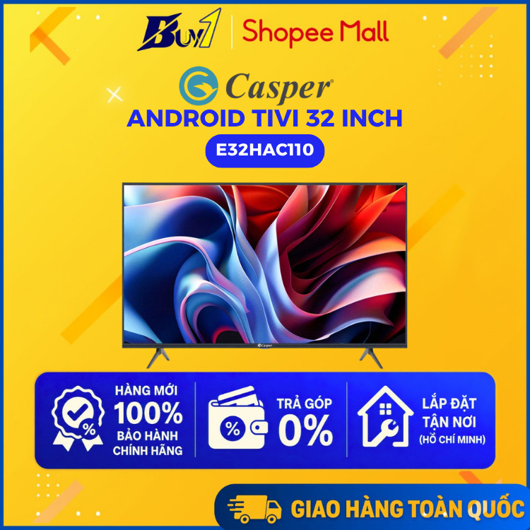 E32HAC110 - Android Tivi Casper 32 inch E32HAC110 - Hàng Chính Hãng