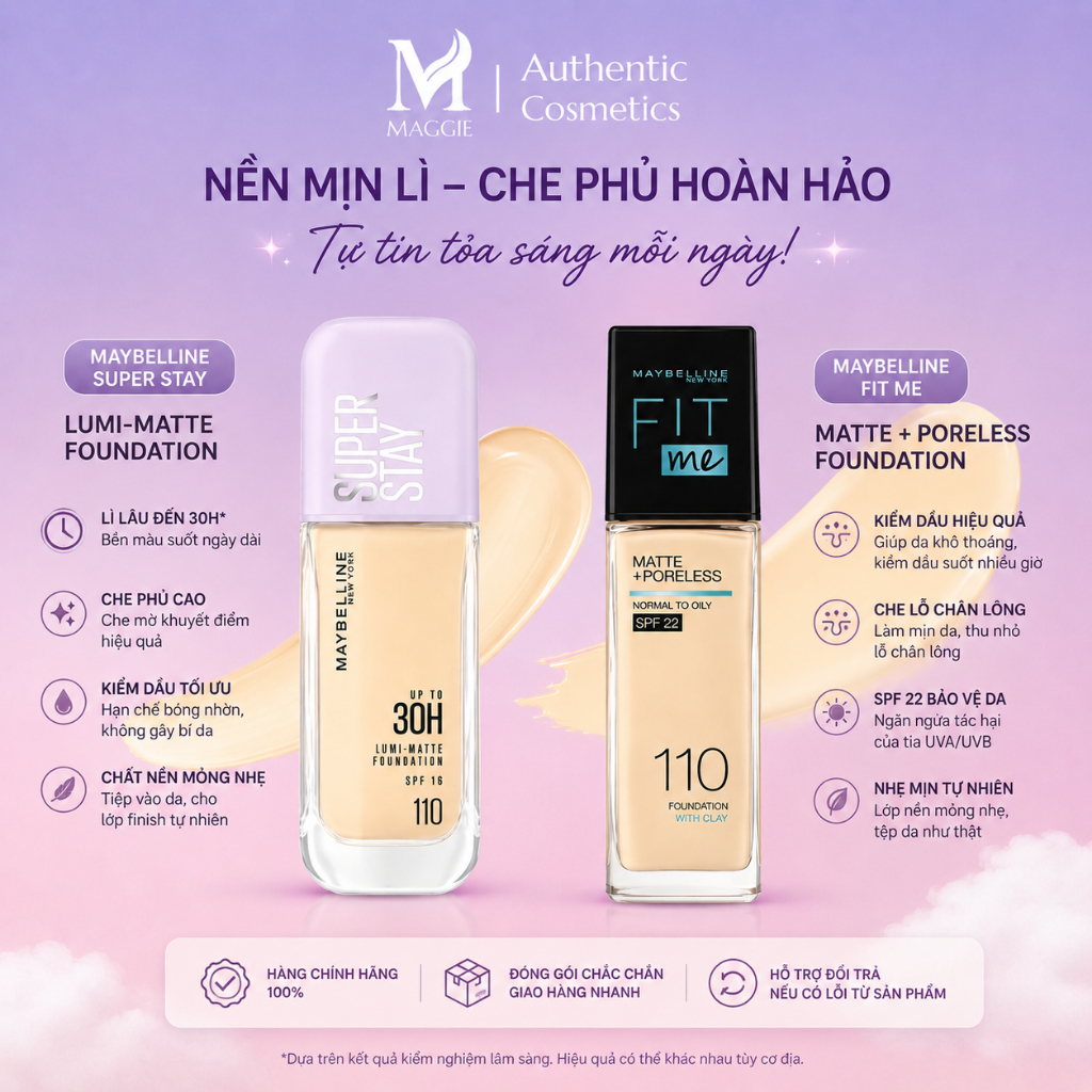KEM NỀN MAYBELLINE FIT ME  -  MAYBELLINE SUPERSTAY LUMI MATTE 30H