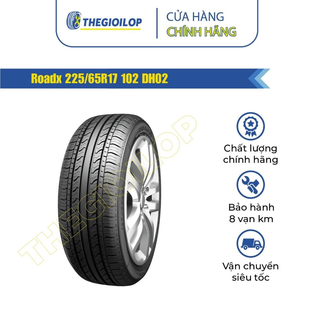 Lốp xe ô tô Roadx 225/65R17 102 DH02 - Lắp xe Suzuki Grand Vitara - Bảo hành 8 vạn km - Thegioilop