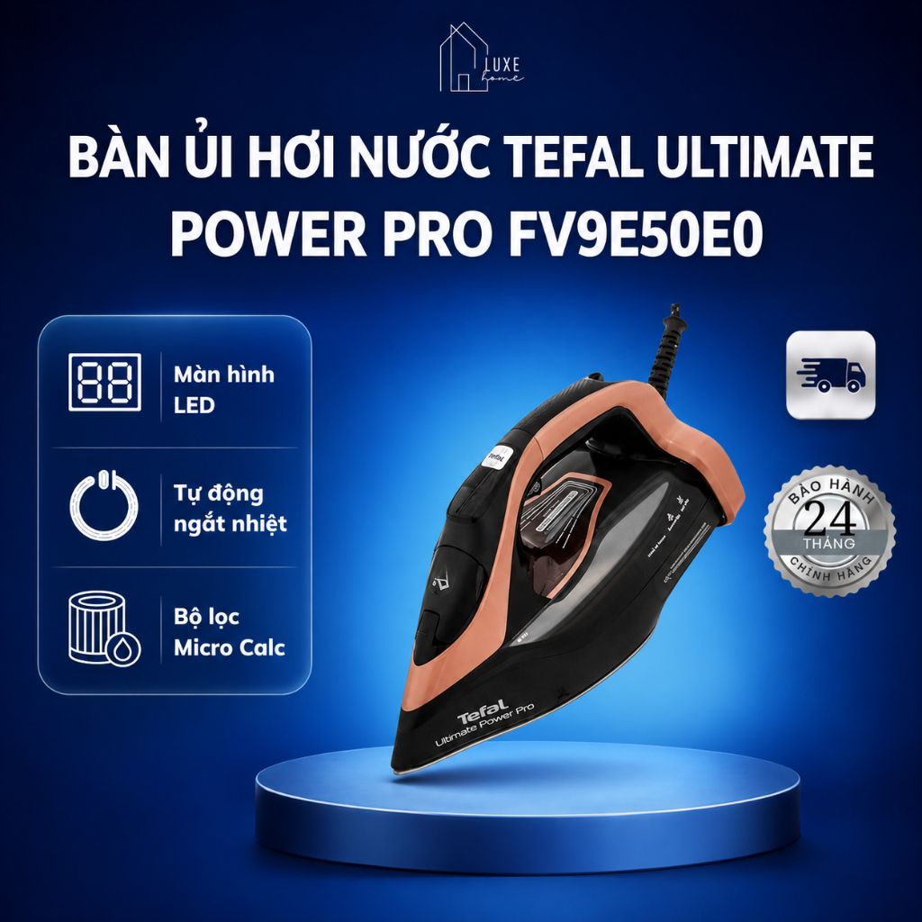 Bàn ủi hơi nước Tefal Ultimate Power Pro FV9E50E0 3200W - Bảo Hành 24 Tháng
