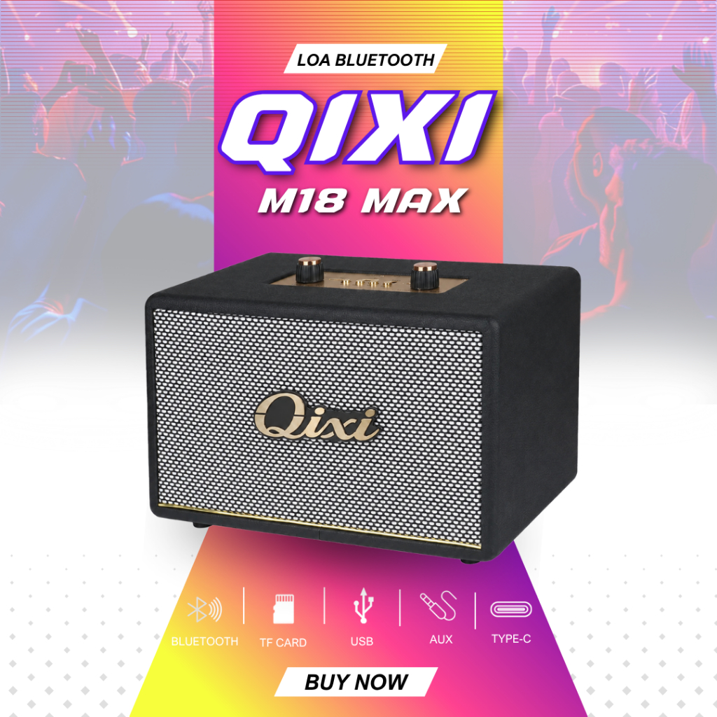 Loa QiXi Loa Nghe Nhạc Xách Tay M18 MAX Cực Hay