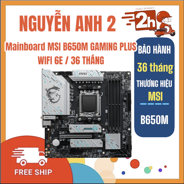 Mainboard MSI B650M GAMING PLUS WIFI 6E / 36 THÁNG