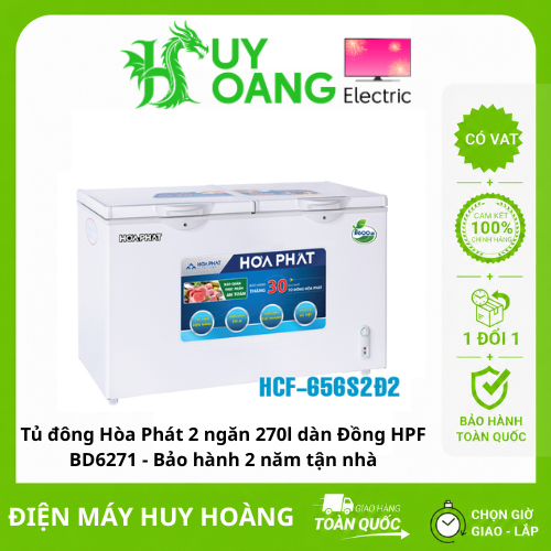 [Giao hàng toàn quốc] Tủ đông Hòa Phát 2 ngăn 270l dàn Đồng HPF BD6271 - Bảo hành 2 năm tận nhà
