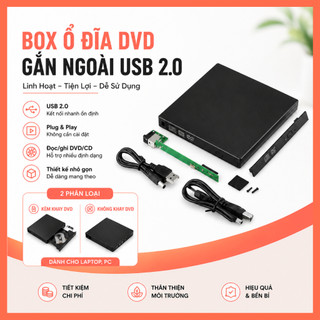 Box Ổ Đĩa DVD Gắn Ngoài USB 2.0 SATA 12.7mm/9.5mm – Tận Dụng Ổ DVD – Dùng Cho Laptop, PC