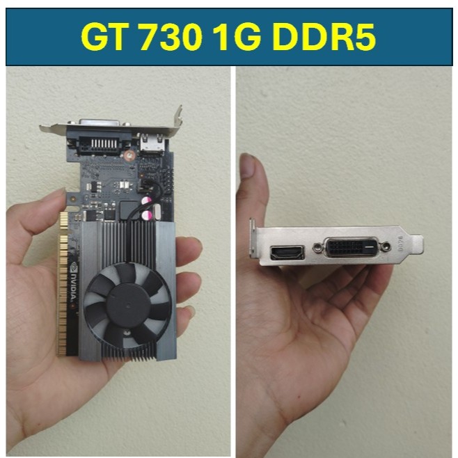 VGA card màn hình GT 730 1G DDR5 (bo lùn)