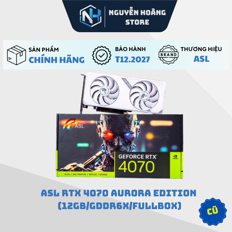 VGA card màn hình ASL RTX 4070 AURORA EDITION 12GB Cũ