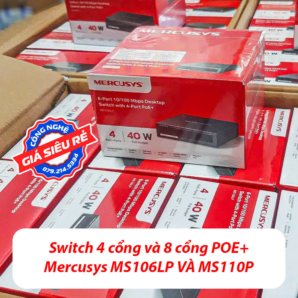 Switch chia poe 4 cổng 8 cổng mercusys ms106lp ms110p