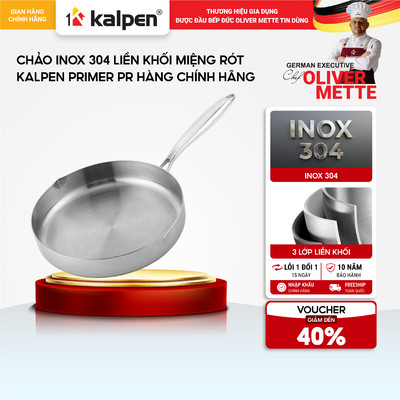Chảo Inox 304 liền khối miệng rót Kalpen Primer PR hàng chính hãng