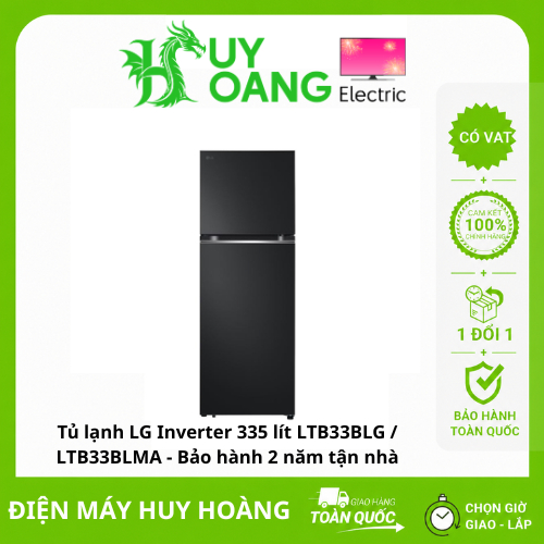 [Giao toàn quốc] Tủ lạnh LG Inverter 335 lít LTB33BLG / LTB33BLMA - Bảo hành 2 năm tận nhà