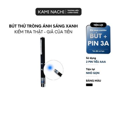 Bút thử ánh sáng xanh KAMI NACHI thử ánh sáng xanh, tia UV, thử tiền giả