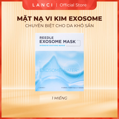 [KHTT] 1 Miếng Mặt Nạ Vi Kim Exosome LANCI Reedle Exosome Mask cấp ẩm sâu, phục hồi làn da mềm mịn