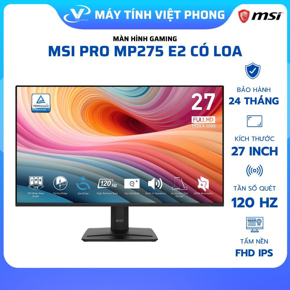MÀN HÌNH GAMING 120HZ MSI PRO MP275 E2 (27"/FHD/1ms/120Hz/IPS/CÓ LOA) - CHÍNH HÃNG BẢO HÀNH 2 NĂM