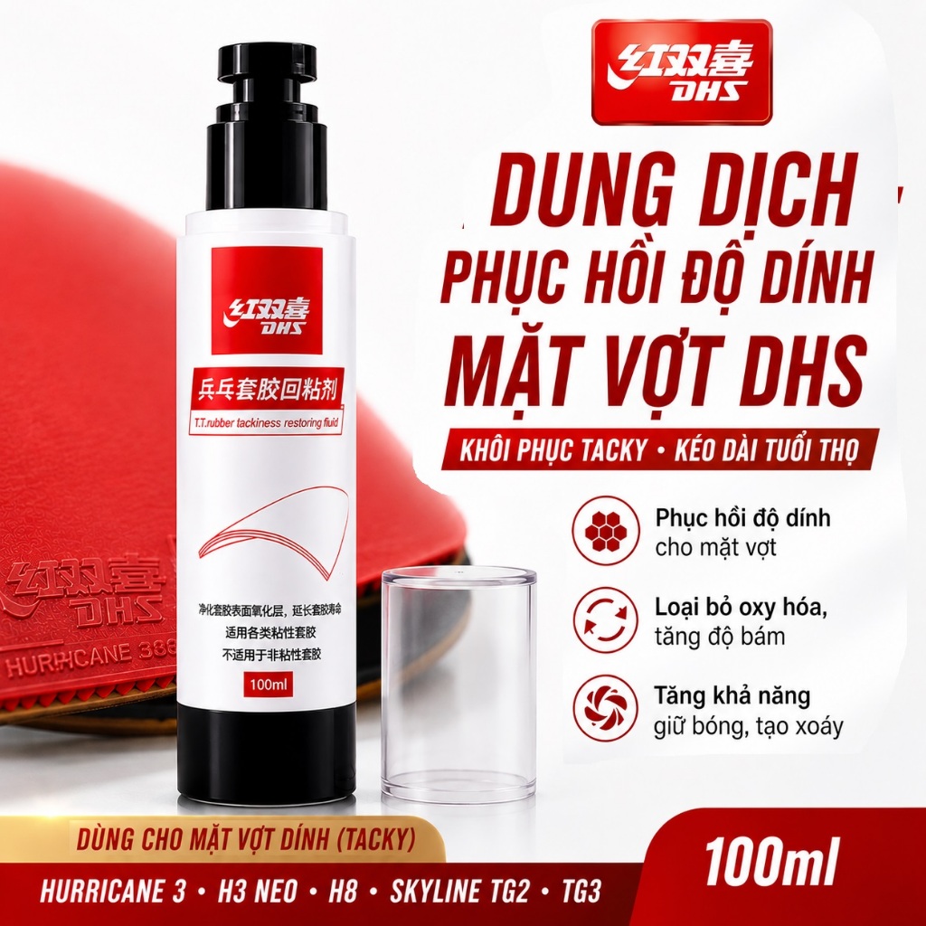 🏓 Dung Dịch Phục Hồi Độ Dính Mặt Vợt DHS 100ml Khôi Phục Dính (Tacky) Cho Hurricane 3 H3 Neo H8 ...
