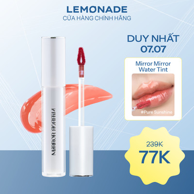 [77k/cây] Son tint bóng không dính bền màu LEMONADE Mirror Mirror Water Tint 4g - HSD: 10/2027