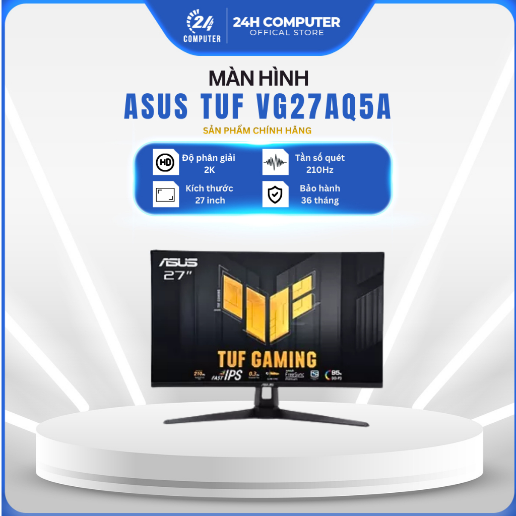 [ FULL VAT ] MÀN HÌNH GAMING 2K 210HZ ASUS TUF VG27AQ5A| Bảo Hành 36 tháng