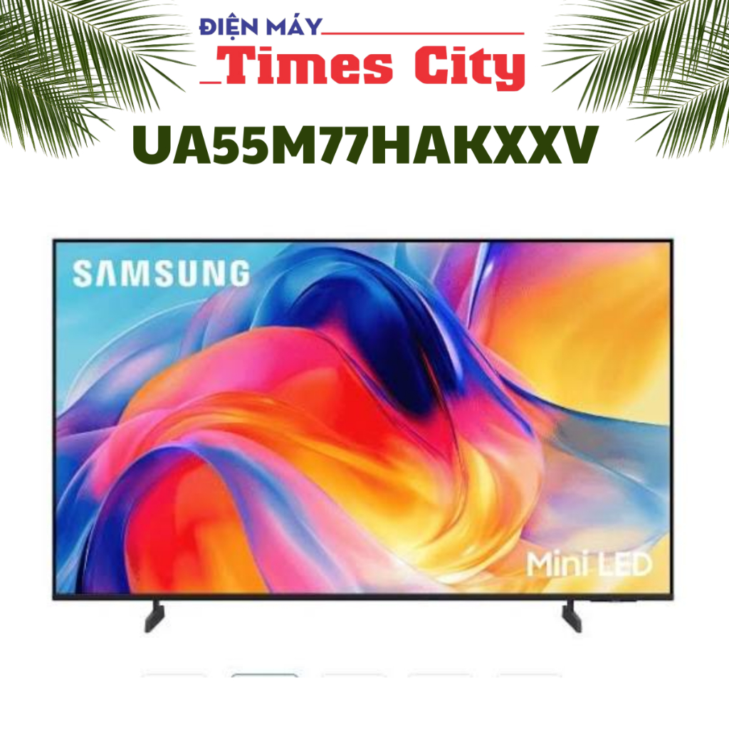 Tivi MiniLED Samsung 55 inch UA55M77HAKXXV