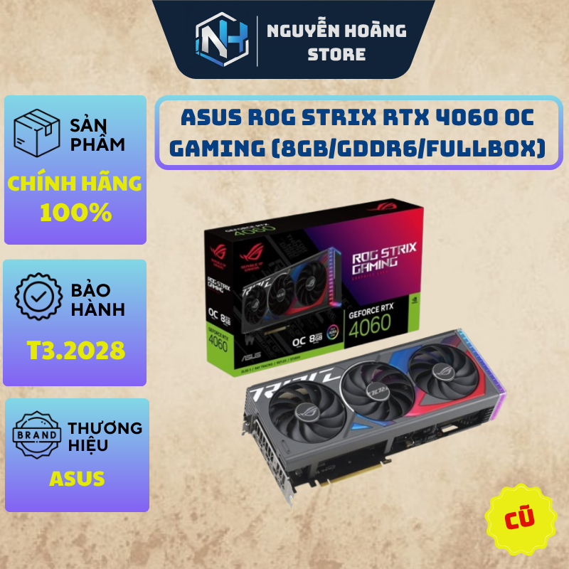 VGA card màn hình Asus ROG STRIX RTX 4060 OC GAMING 8GB Cũ