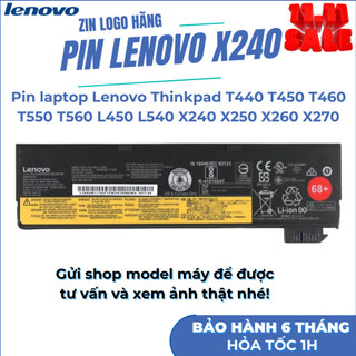 Pin LENOVO X240 Thinkpad T440s T450s T550s L450 X240 X250 W550s 6CELLS ZIN NEW BẢO HÀNH 6-12 THÁNG