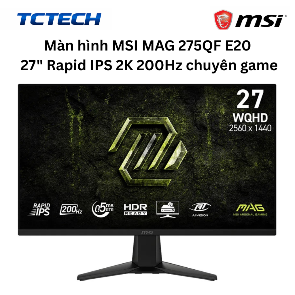Màn hình MSI MAG 275QF E20 27" Rapid IPS 2K 200Hz chuyên game Chính Hãng