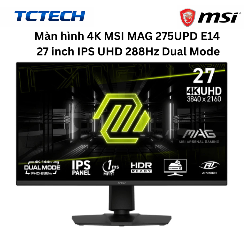 Màn hình 4K MSI MAG 275UPD E14  27 inch IPS UHD 288Hz Dual Mode Chính Hãng
