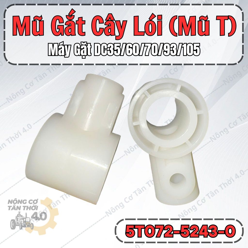 [Mũ T] Mũ Gắn Cây Lói Máy Gặt Kubota DC35/60/70/93/105, Chất Lượng Tốt | Mã: 5T072_5243_0.