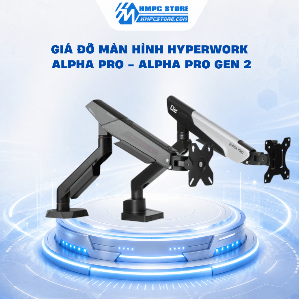 Giá đỡ màn hình HyperWork Alpha Pro - Alpha Pro Gen 2 | Bảo hành 24 tháng