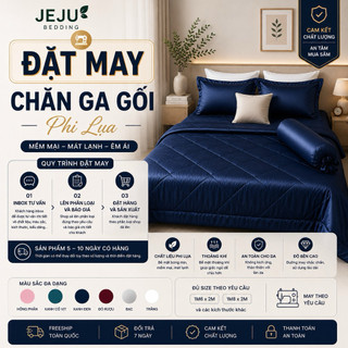[Đặt may] Sản phẩm chăn ga gối phi lụa JejuBedding