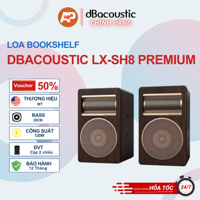Loa DBacoustic LX-SH8 PREMIUM (giá theo cặp) - Công suất 120W - Bass 20cm - Chính hãng - BH 12 tháng