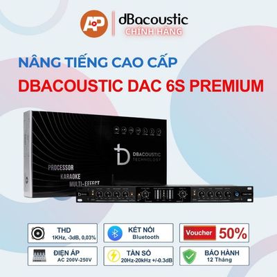 Nâng Tiếng DBACOUSTIC DAC 6S PREMIUM  - Thiết Kế Sang Trọng - Treble Sáng - Bass Gọn - Chính Hãng - BH12T