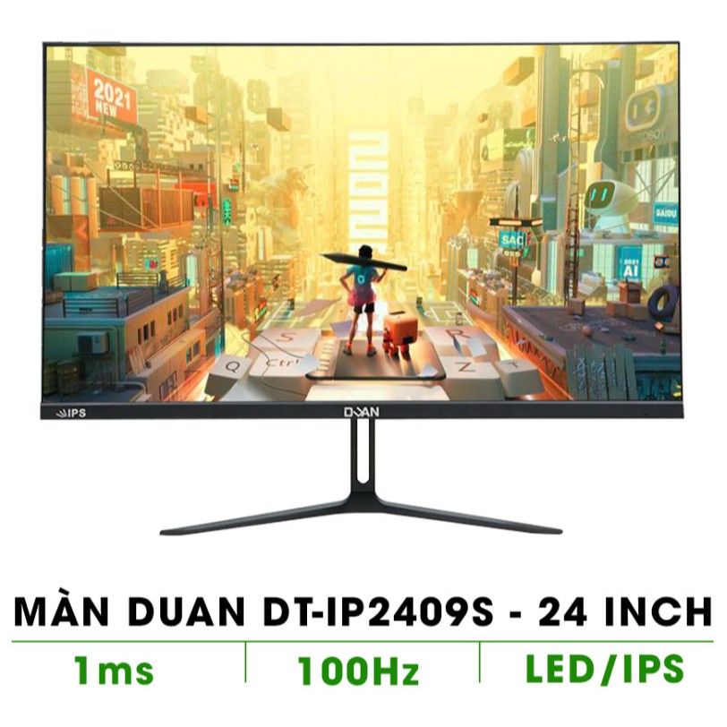 MÀN HÌNH DUAN DP-IP2409S  IPS 100HZ CHUYÊN GAME