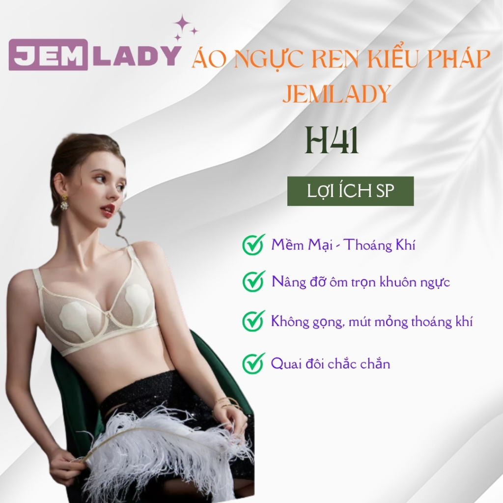 Áo Ngực Nữ Áo Ngực Ren Kiểu Pháp JemLady Mềm Mại Thoáng Khí Mút Mỏng Gom Quả Chống Chảy Xệ - H41